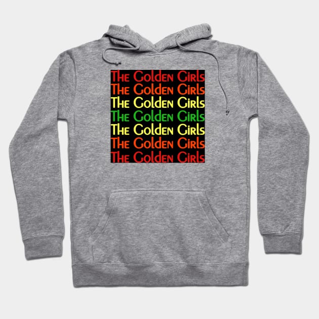 Golden Mary Tyler Moore Hoodie by Golden Girls Quotes